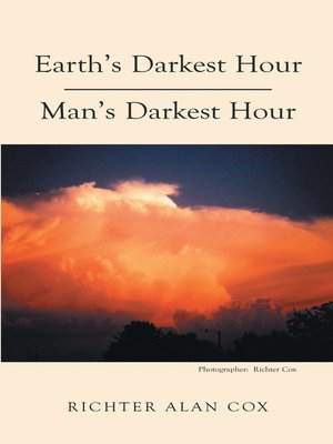 cover image of Earth's Darkest Hour--Man's Darkest Hour